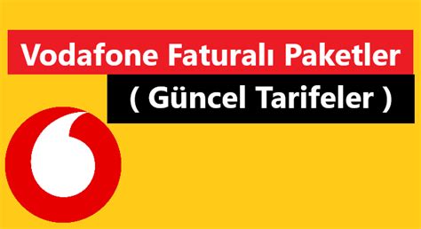 Vodafone Faturalı Paketler Güncel Tarifeler 2022 Teknocep