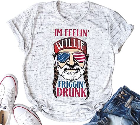 Im Feelin Willie Friggin Drunk T Shirt Womens American