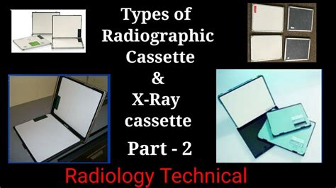 x ray cassette typey of radiographic cassette part 2 radiology technical by bl