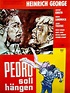 Pedro soll hängen, un film de 1941 - Télérama Vodkaster
