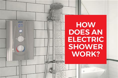 How Does An Electric Shower Work Technical Guides
