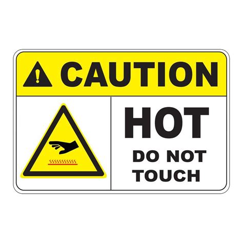 12 in x 8 in plastic caution hot do not touch safety sign pse 0070 the home depot