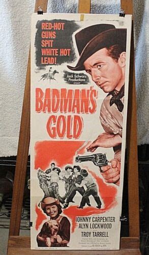 Original Movie Badmans Gold Insert 51 Johnny Carpenter Alyn Lockwood