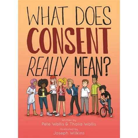 what does consent really mean hardcover