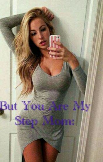 But You Are My Step Mom Girlxgirl Shellly Wattpad