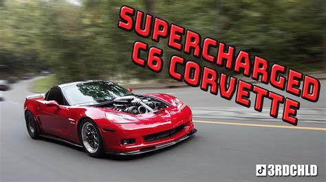 Showcase 3rdchlds Supercharged C6 Corvette Youtube