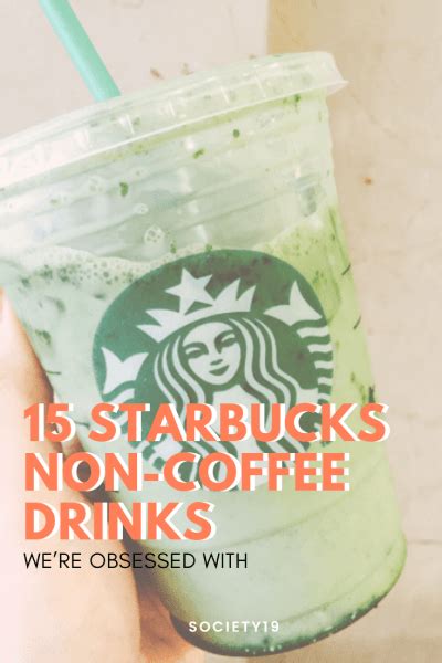 15 Starbucks Non Coffee Drinks Were Obsessed With Society19