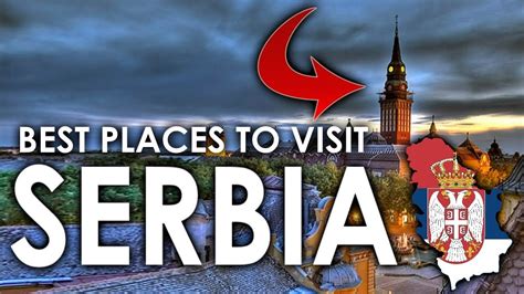 🇷🇸 Best Places To Visit In Serbia In 2019 Youtube