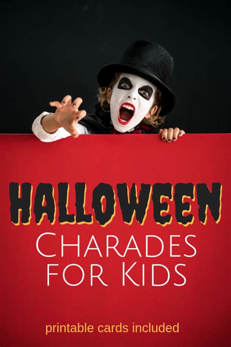 Halloween Charades For Kids With Printable Game Cards Bonbon Break
