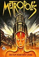 Metropolis (1927) Directed by Fritz Lang