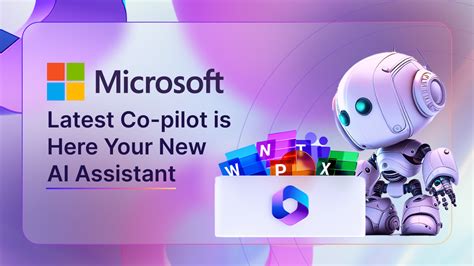 Microsofts Latest Co Pilot Your New Ai Assistant