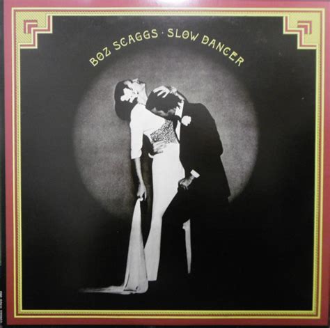 Boz Scaggs Slow Dancer 1982 Vinyl Discogs
