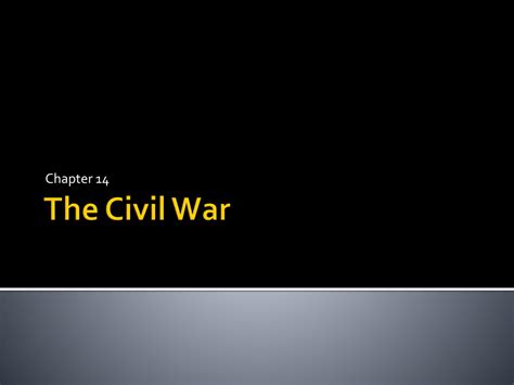 Ppt The Civil War Powerpoint Presentation Free Download Id353324
