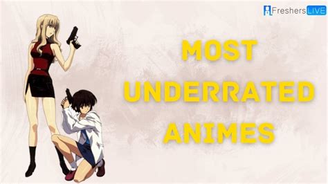 Top More Than 88 Top 10 Underrated Animes Super Hot In Duhocakina
