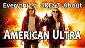 Everything GREAT About American Ultra! - YouTube