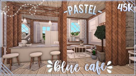 Pastel Blue Cafe Bloxburg Speedbuild Nixilia Youtube