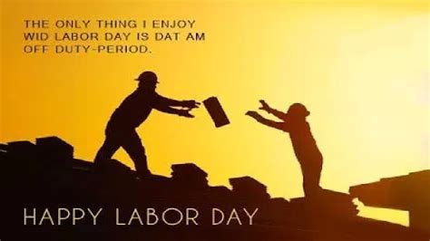 Labour Day 2019 Images Labor Day Quotes Sms History Poetry 