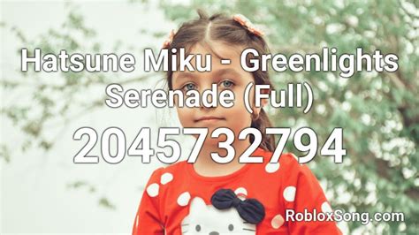 Hatsune Miku Greenlights Serenade Full Roblox Id Roblox Music Codes