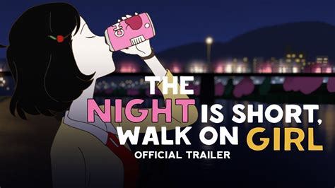 The Night Is Short Walk On Girl Official Trailer Gkids On Blu Ray