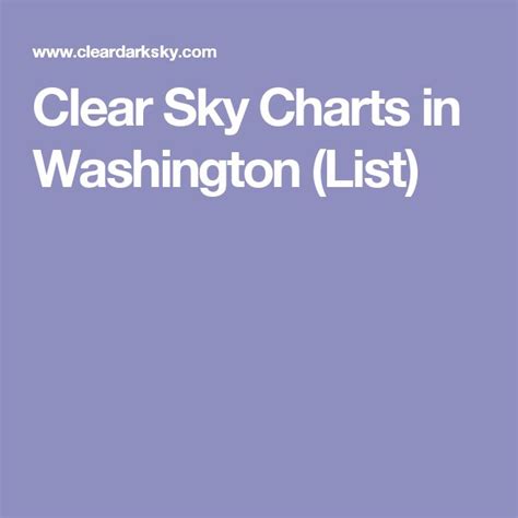 Clear Sky Charts In Washington List Sky Chart Clear Sky Chart