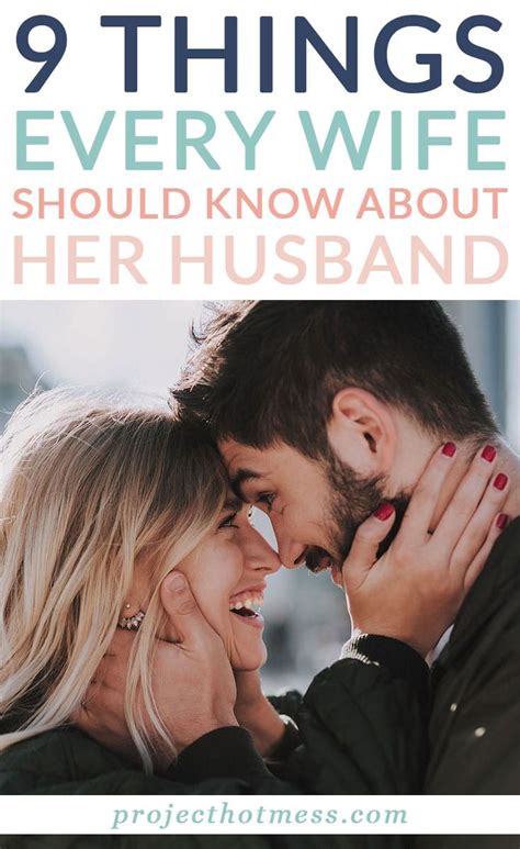 9 Things Every Wife Should Know About Her Husband Husband Wife Her