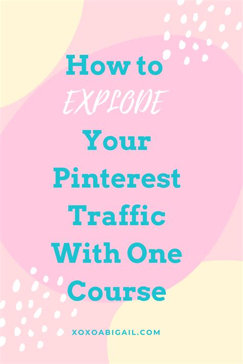 how to explode your pinterest traffic with one course affiliate pinterest blog traffic