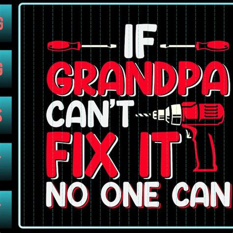 grandpa cant fix it no one can svg etsy italia