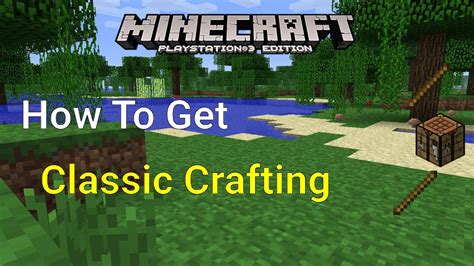 Maybe you would like to learn more about one of these? Minecraft PS3/PS4 + XBOX - How To Get Classic Crafting ...