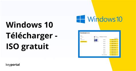 Téléchargement De Windows 10 Gratuit Pour 32 Et 64 Bits Keyportalfr
