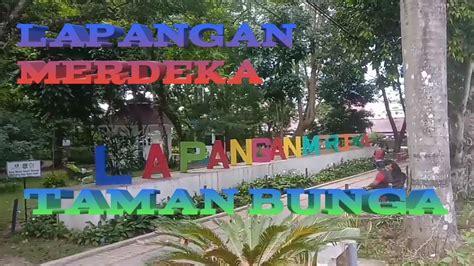 Kabupaten pandeglang berbatasan dengan kabupaten serang (di sebelah utara), kabupaten lebak (di sebelah timur), samudera hindia (di sebelah selatan) dan selat sunda (di sebelah barat). LAPANGAN MERDEKA (Taman bunga) Pematangsiantar - YouTube