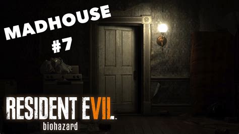 Resident Evil 7 Biohazard Madhouse Gameplay Walkthrough Re7 D