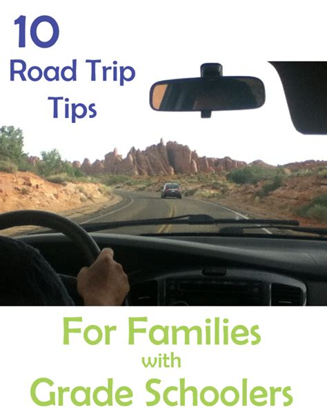 10 Road Trip Tips For Families With Grade Schoolers The Trip Clip
