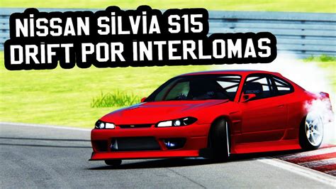 Nissan Silvia S15 Pero Drifteando En Interlomas Assetto Corsa Mod
