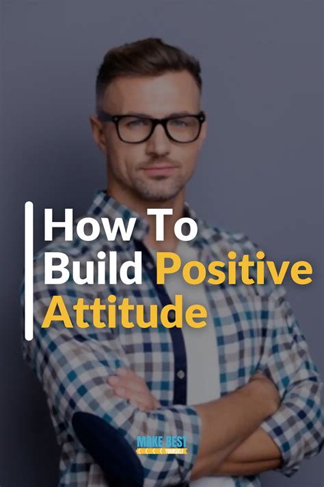 9 Tips On How To Build A Positive Attitude Positive Attitude