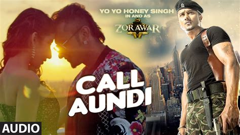 Call Aundi Full Song Zorawar Yo Yo Honey Singh T Series Youtube