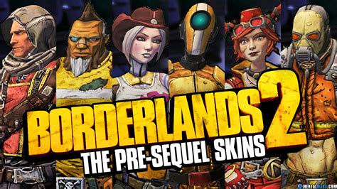 Borderlands The Pre Sequel Skins For Borderlands 2 Vault Hunters