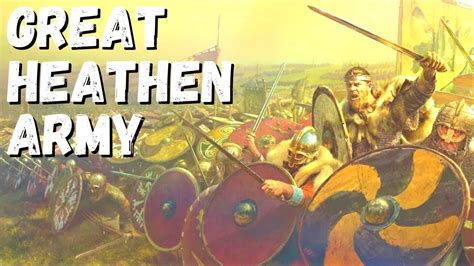 Great Heathen Army Viking Invasion Of England Youtube