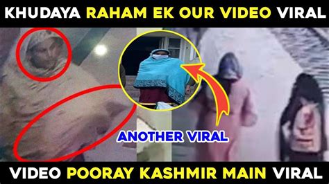 khudaya raham viral video ek our video pooray kashmir main kashmiri songs kashmiri girls