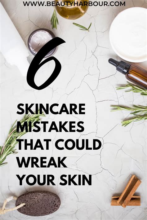 6 Skincare Mistakes That Could Wreck Your Skin Skin Care Beauty Skin