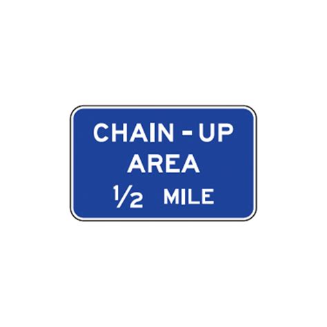 Chain Up Area 12 Mile Sign D5 15 Traffic Safety Supply Company