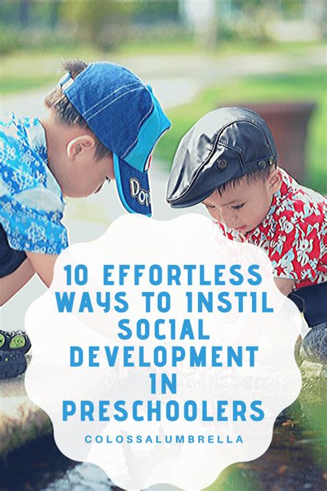 10 Effortless Ways To Instil Social Development For Preschoolers