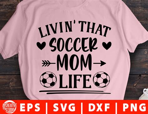 Livin That Soccer Mom Life Svg Png Mothers Day Svg Mom Etsy Hong Kong