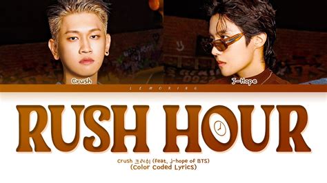 Crush Rush Hour Feat J Hope Of Bts Lyrics 크러쉬 제이홉 Rush Hour 가사