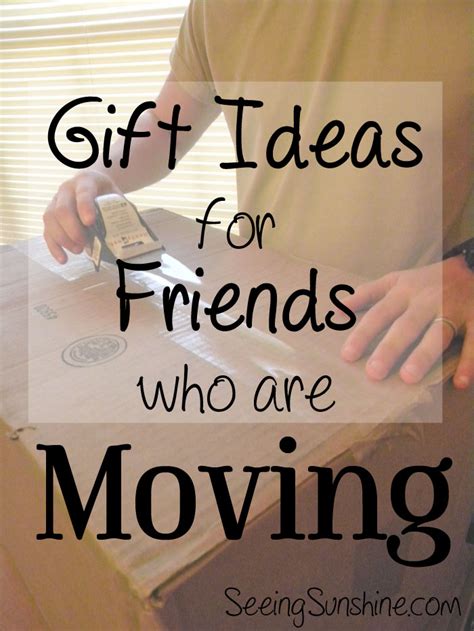 Gift ideas for friends buzzfeed. Gift Ideas for Moving Friends - Seeing Sunshine