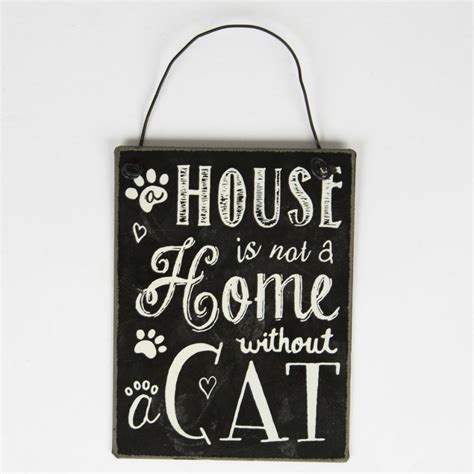 House Is Not A Home Without A Cat Mini Plaque Home Plaque House