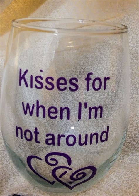Valentine S Day Stemless Wine Glass Kisses For When I M Not Around Stemless Wine Glass Wine