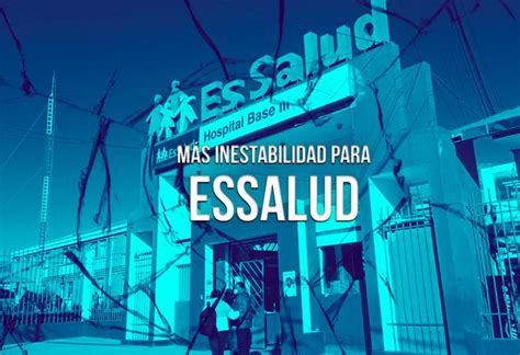 La adscripción de Essalud al Ministerio de Trabajo Por qué es