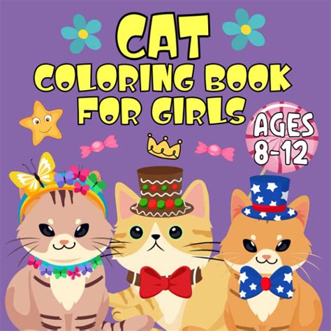 Buy Cat Coloring Book For Girls Ages 8 12 Kitten Coloring Pages For
