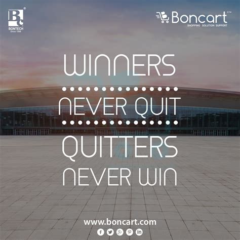 Winners Never Quit Quitters Never Win Motivational Quotes Quotes Quites
