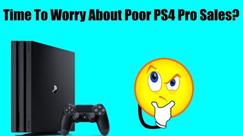 Ouch Ps4 Pro Sales Suggest Sony Is Hiding Poor Response From Gamers